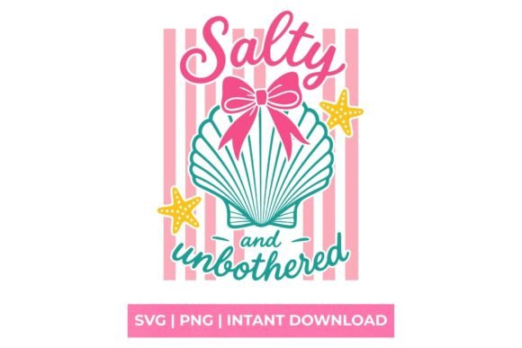 Salty and Unbothered Seashell Bow SVG: Coastal Charm for Modern Crafters